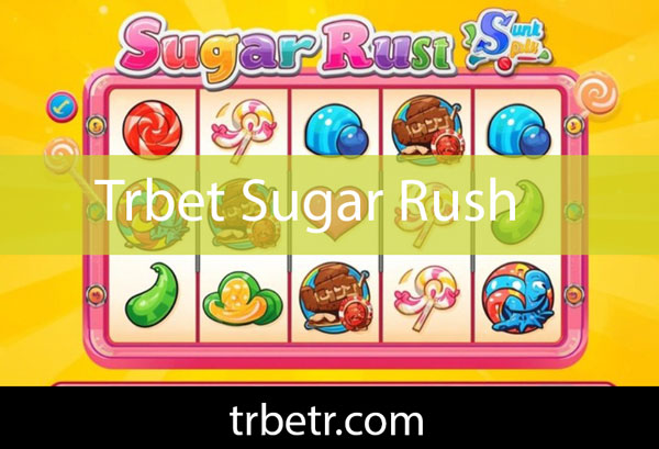 Trbet sugar rush oynayabileceğiniz modernize şirkettir.